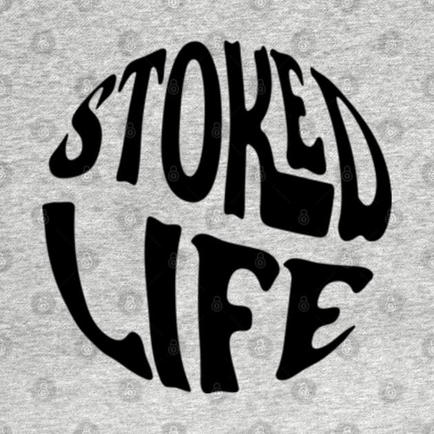 stoked life by Laterstudio